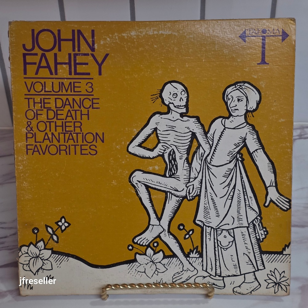 John Fahey Volume 3 Dance of Death Plantation Favorites Vinyl LP Takoma C-1004